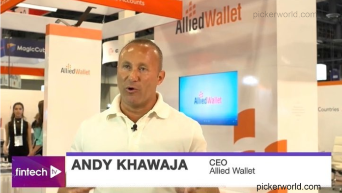 Andy Khawaja- CEO of the leading money transfer platform Allied wallet