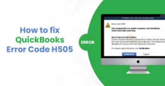 QuickBooks error h505