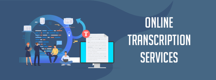 Information About Online Transcription Services